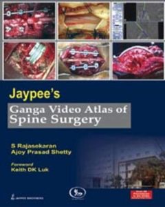 Jaypee’s Ganga Video Atlas of Spine Surgery (Videos Only)