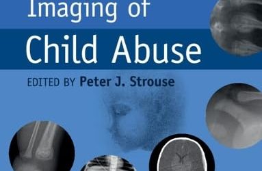 Kleinman’s Diagnostic Imaging of Child Abuse 4th Edition