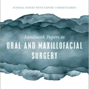Landmark Papers in Oral and Maxillofacial Surgery