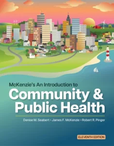McKenzie’s An Introduction to Community & Public Health, 11th Edition