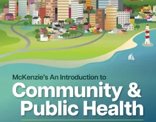 McKenzie’s An Introduction to Community & Public Health, 11th Edition