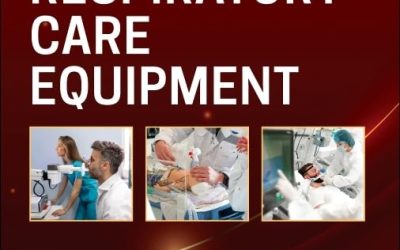 Mosby’s Respiratory Care Equipment, 12th edition