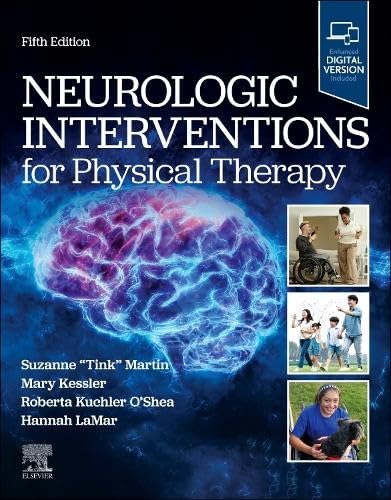 Neurologic Interventions for Physical Therapy – 5th edition Neurologic Interventions for Physical Therapy 5th Edition