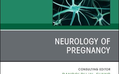 Neurology of Pregnancy, An Issue of Neurologic Clinics (Volume 37-1) (The Clinics: Radiology, Volume 37-1)