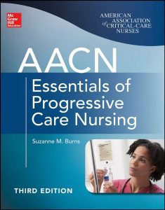 AACN Essentials of Progressive Care Nursing, Third Edition 3rd Edition