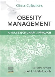 Obesity Management: A Multidisciplinary Approach: Clinics Collections (Volume 15-1)