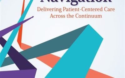 Oncology Nurse Navigation: Delivering Patient-Centered Care Across the Continuum (3rd Edition)