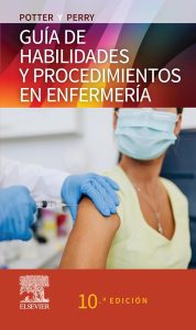 Potter y Perry. Guía de habilidades y procedimientos en enfermería (Spanish Edition)