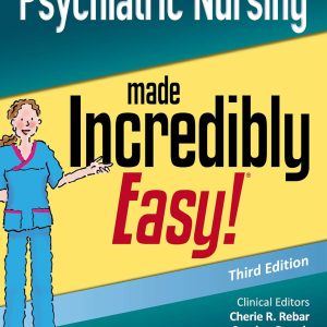 Psychiatric Nursing Made Incredibly Easy (Incredibly Easy! Series®) 3rd Edition