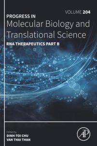 RNA Therapeutics Part B (Volume 204) (Progress in Molecular Biology and Translational Science, Volume 204) 1st Edition