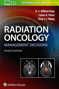 Radiation Oncology Management Decisions 4th Edition