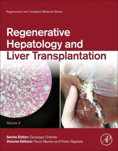 Regenerative Hepatology and Liver Transplantation (Volume 2) (Regenerative and Transplant Medicine, Volume 2) 1st Edition