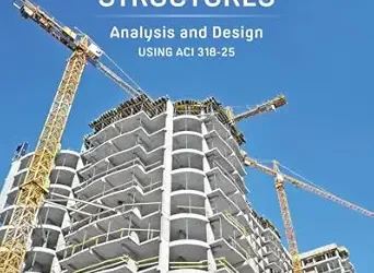 Reinforced Concrete Structures: Analysis and Design using ACI 318-25, Third Edition 3rd Edition