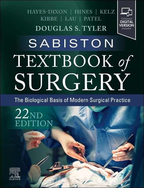 Sabiston Textbook of Surgery The Biological Basis of Modern Surgical Practice – 22nd edition