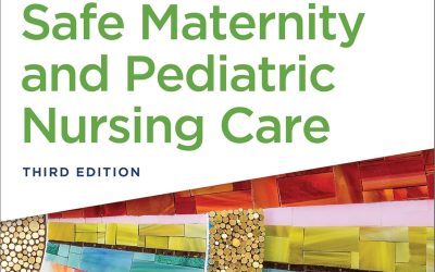 Safe Maternity & Pediatric Nursing Care – 3rd edition