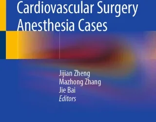 Selected Pediatric Cardiovascular Surgery Anesthesia Cases