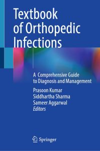 Textbook of Orthopedic Infections: A Comprehensive Guide to Diagnosis and Management