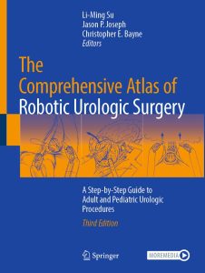 The Comprehensive Atlas of Robotic Urologic Surgery: A Step-by-Step Guide to Adult and Pediatric Urologic Procedures 3rd Edition