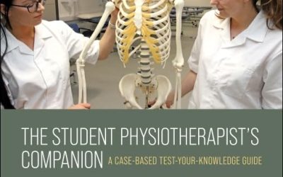 The Student Physiotherapist’s Companion: A Case-Based Test-Your-Knowledge Guide 1st Edition