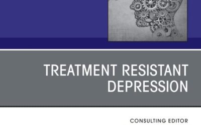 Treatment Resistant Depression, An Issue of Psychiatric Clinics of North America (The Clinics: Internal Medicine, Volume 46-2)