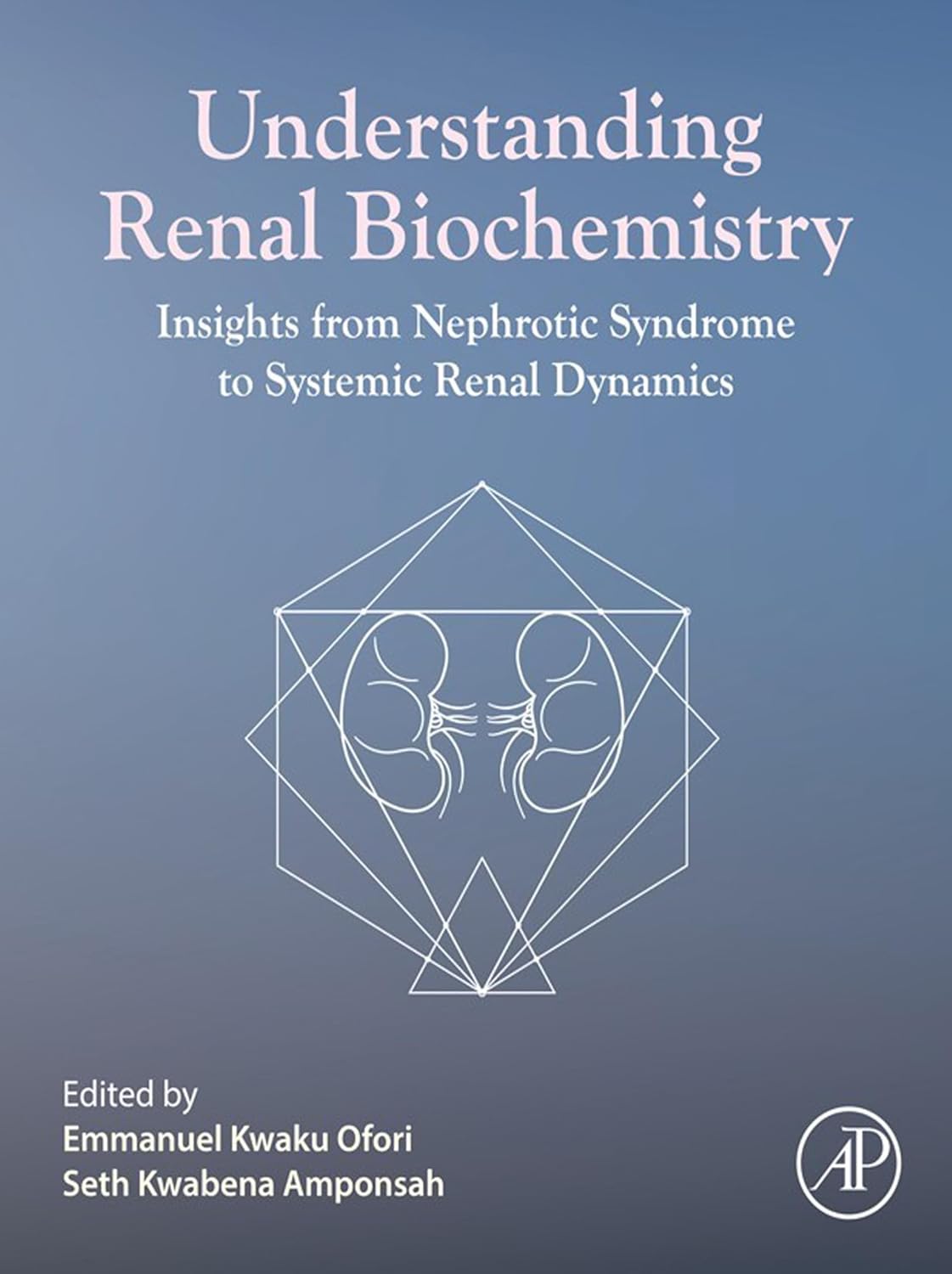 Understanding Renal Biochemistry Insights from Nephrotic Syndrome to Systemic Renal Dynamics