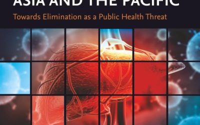 Viral Hepatitis in Asia and the Pacific: Towards Elimination as a Public Health Threat 1st Edition