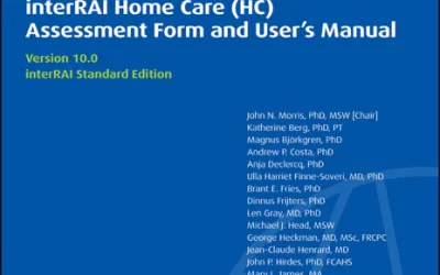 interRAI Home Care (HC) Assessment Form and User’s Manual (Standard English Edition), v 10.0