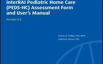 interRAI Pediatric Home Care (PEDS-HC) Assessment Form and User’s Manual, v 9.2.0