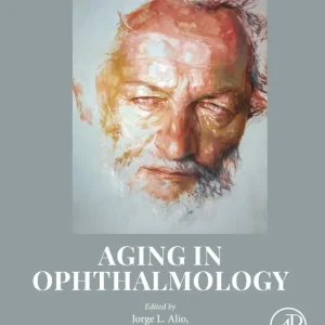 Aging in Ophthalmology
1st Edition