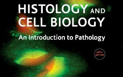 Histology and Cell Biology: An Introduction to Pathology, 5th edition
