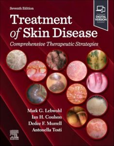 Treatment of Skin Disease: Comprehensive Therapeutic Strategies, 7th edition