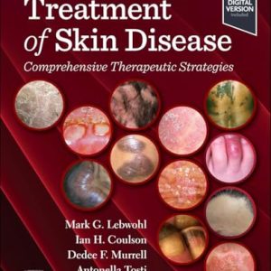 Treatment of Skin Disease: Comprehensive Therapeutic Strategies, 7th edition