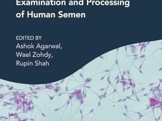 A Clinician’s Guide to the Sixth Edition of the WHO Laboratory Manual for the Examination and Processing of Human Semen
