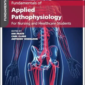 Fundamentals of Applied Pathophysiology: For Nursing and Healthcare Students, 5th edition