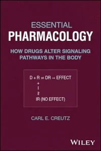 Essential Pharmacology: How Drugs Alter Signaling Pathways in the Body