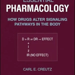 Essential Pharmacology: How Drugs Alter Signaling Pathways in the Body