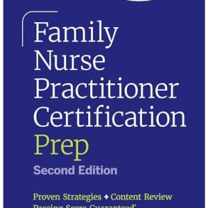 Family Nurse Practitioner Certification Prep with Case-Based Review and Diagnostic Practice for the AANP and ANCC Exams, 2nd Edition