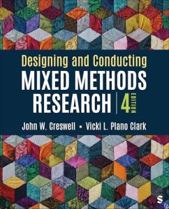 Designing and Conducting Mixed Methods Research, 4th edition