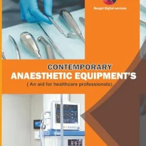 Contemporary Anaesthetic Equipments.: An Aid for Healthcare Professionals