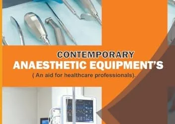Contemporary Anaesthetic Equipments.: An Aid for Healthcare Professionals