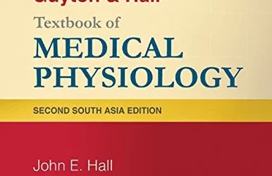 Guyton & Hall Textbook of Medical Physiology, 2nd South Asian Edition