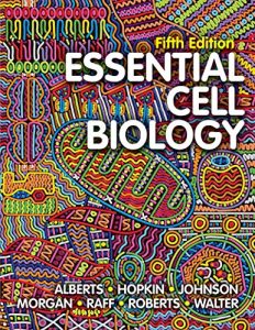Essential Cell Biology, 5th Edition