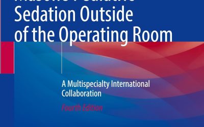 Mason’s Pediatric Sedation Outside of the Operating Room: A Multispecialty International Collaboration, 2025th Edition