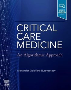 Critical Care Medicine: An Algorithmic Approach 1st Edition