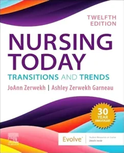 Nursing Today: Transition and Trends 12th Edition
