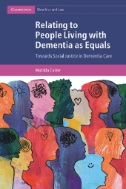 Relating to People Living with Dementia As Equals : Towards Social Justice in Dementia Care