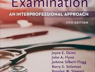 Seidel&rsquo;s Guide to Physical Examination: An Interprofessional Approach  11th Edition