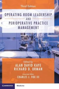 Operating Room Leadership and Perioperative Practice Management, 3rd edition