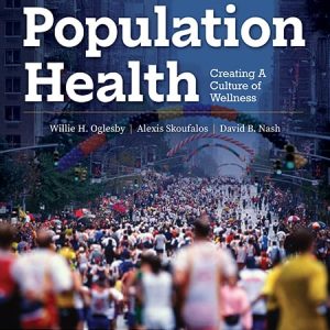 Population Health: Creating a Culture of Wellness, 4th edition