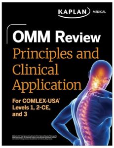 OMM Review: For COMLEX-USA® Levels 1, 2-CE, and 3 (Kaplan Test Prep)